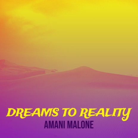 Dreams to Reality | Boomplay Music