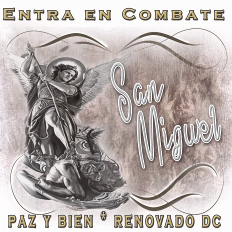 Entra En Combate San Miguel ft. Renovado DC | Boomplay Music