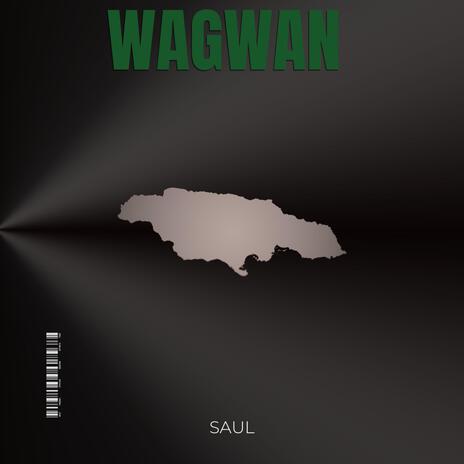 Wagwan | Boomplay Music