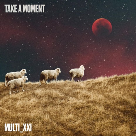 Take A Moment | Boomplay Music