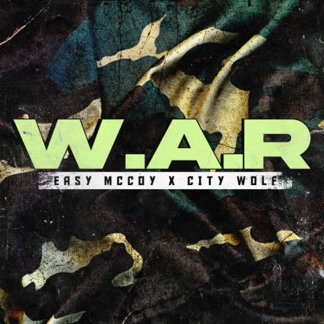 W.A.R ft. City Wolf