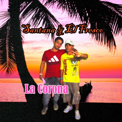 La Corona | Boomplay Music