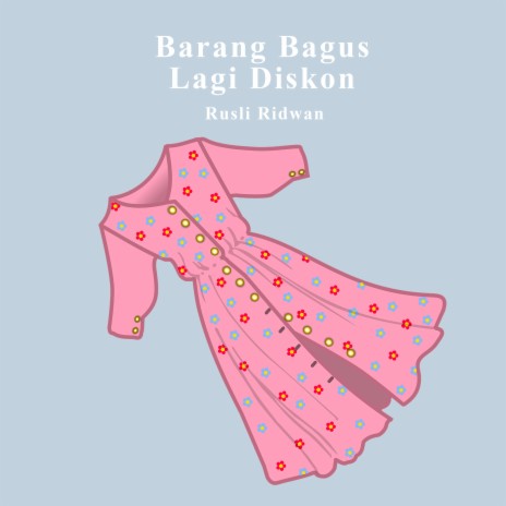 Barang Bagus Lagi Diskon | Boomplay Music