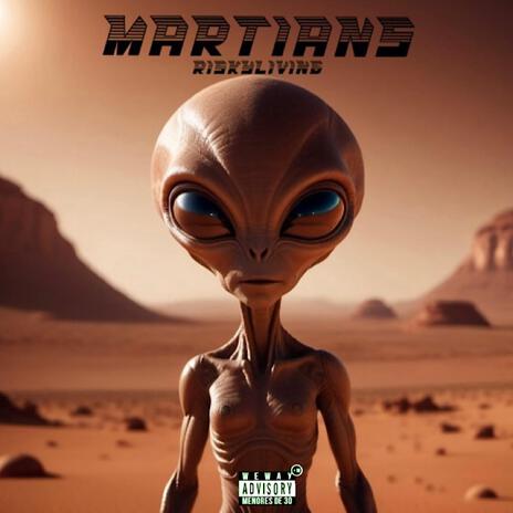 MARTIANS | Boomplay Music