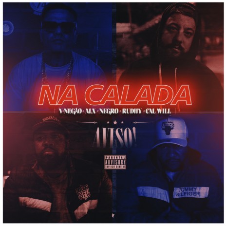 Na Calada ft. Negro Rudhy & Cal Will | Boomplay Music