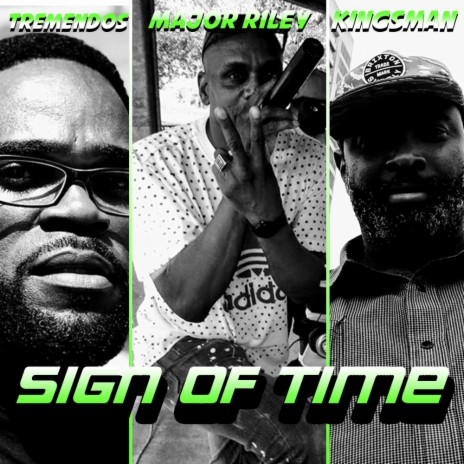 Sign of Time ft. Major Riley & Tremendos | Boomplay Music