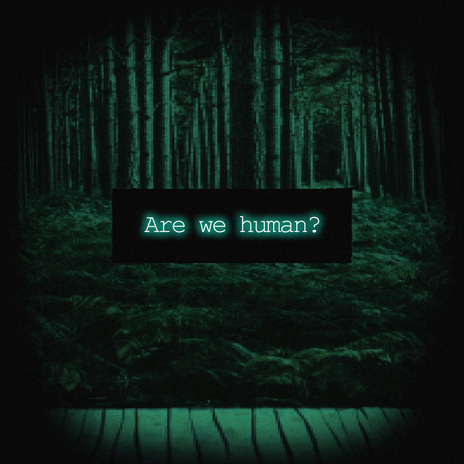 Are We Human? | Boomplay Music