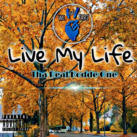 Live My Life (MASTER) | Boomplay Music