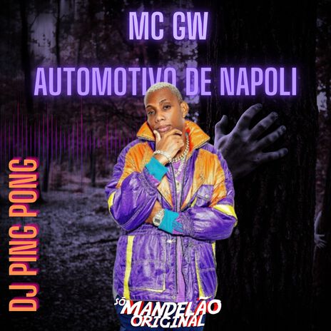 Automotivo De Napoli ft. Dj Ping Pong & Só mandelão original | Boomplay Music