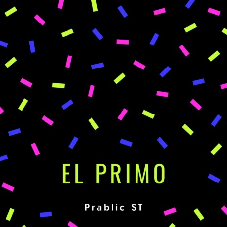 El Primo | Boomplay Music