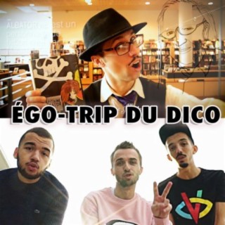 Égotrip du Dico