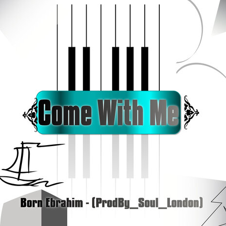 Come With Me ft. Born Ebrahim | Boomplay Music