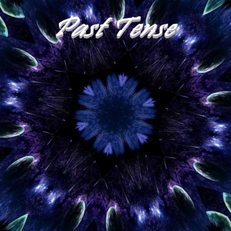 Past Tense | Boomplay Music