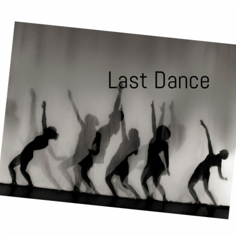 last dance | Boomplay Music
