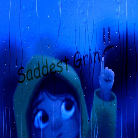 Saddest Grin | Boomplay Music