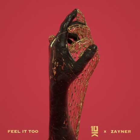 Feel It Too ft. ZAYNER | Boomplay Music