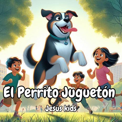 El Perrito Jugueton | Boomplay Music