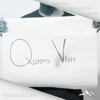 QUIERO VIVIR