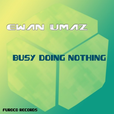 Busy doing nothing | Boomplay Music