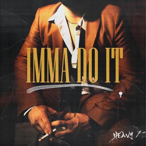 Imma do it | Boomplay Music