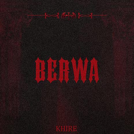 Berwa | Boomplay Music