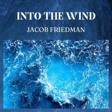 Into the Wind