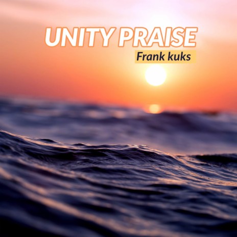Unity Praise Part 1 (live)