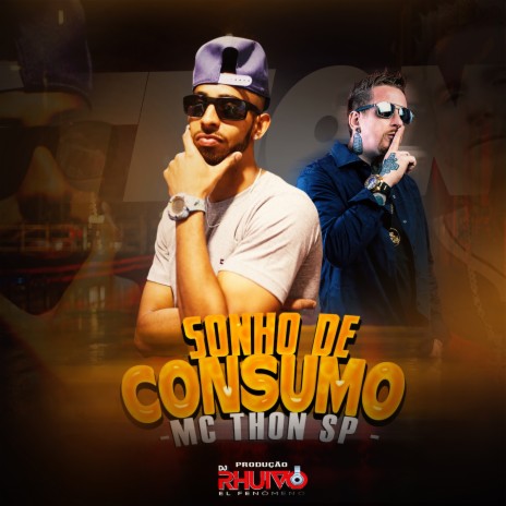 Sonho de Consumo ft. Mc Thon Sp | Boomplay Music