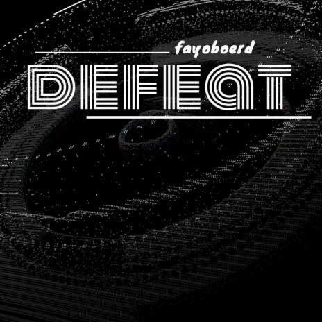 defeat | Boomplay Music