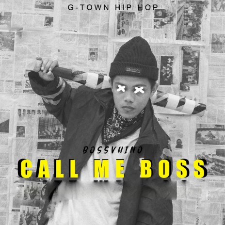 Call Me Boss ft. Bossvhino | Boomplay Music