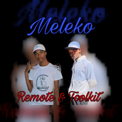 Meleko ft. Toolkit soul