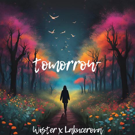 Tomorrow ft. Lakucerova | Boomplay Music