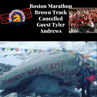 Boston Marathon, Brown Track and Field Cancelled + Guest Tyler Andrews Goes for Treadmill World Record