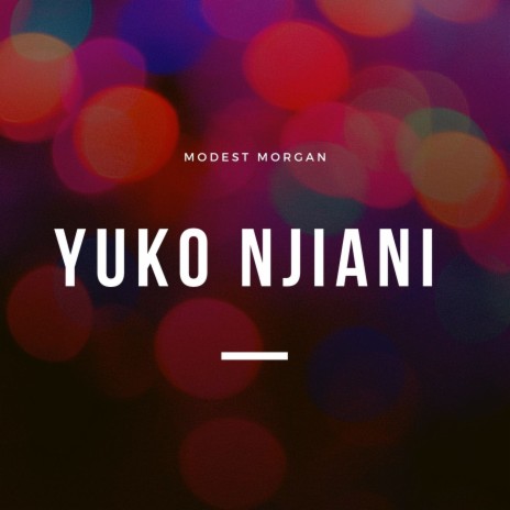 Yuko Njiani | Boomplay Music