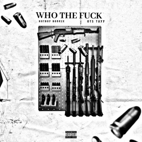 Who The Fuck ft. OTS Tayy | Boomplay Music