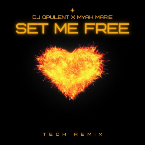 Set Me Free (Tech Remix) ft. Myah Marie | Boomplay Music