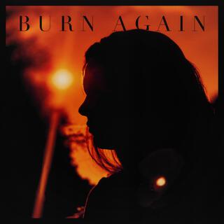 Burn Again lyrics | Boomplay Music