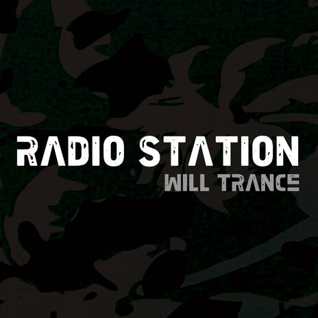 Radio Station (Extended Mix) ft. Will Trance | Boomplay Music