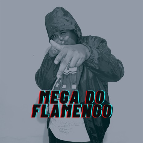 Mega do Flamengo | Boomplay Music