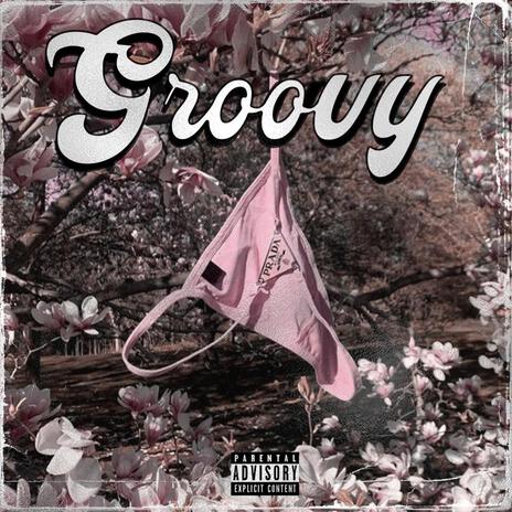 Groovy | Boomplay Music