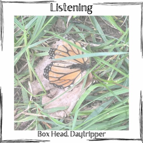 Listening ft. Daytripper | Boomplay Music