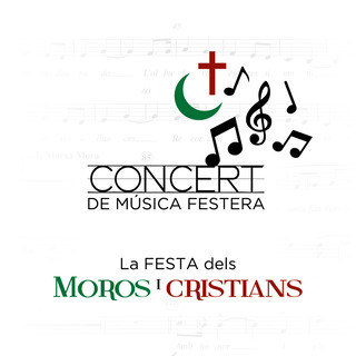 Concert de Música Festera. La festa dels Moros i Cristians