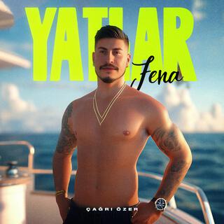 YATLAR FENA