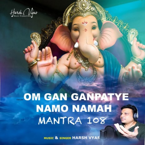 Om Gan Ganpatye Namo Namah Mantra 108