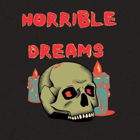 Horrible Dreams