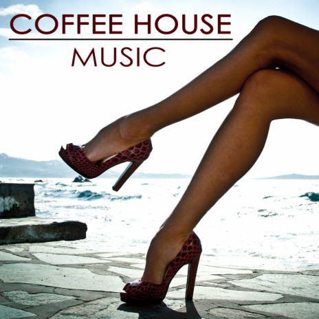 Coffee House Music (Party Music) | Boomplay Music