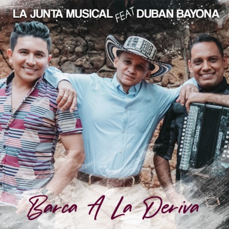 Barca a la Deriva ft. La Junta Musical | Boomplay Music