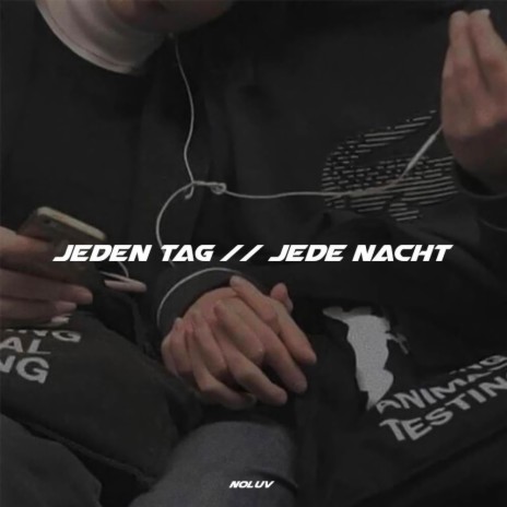 jeden tag // jede nacht | Boomplay Music