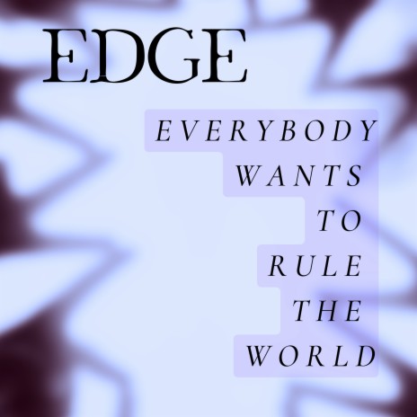 Everybody Wants to Rule the World | Boomplay Music