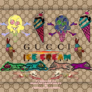 GUCCI & ICECREAM lyrics | Boomplay Music